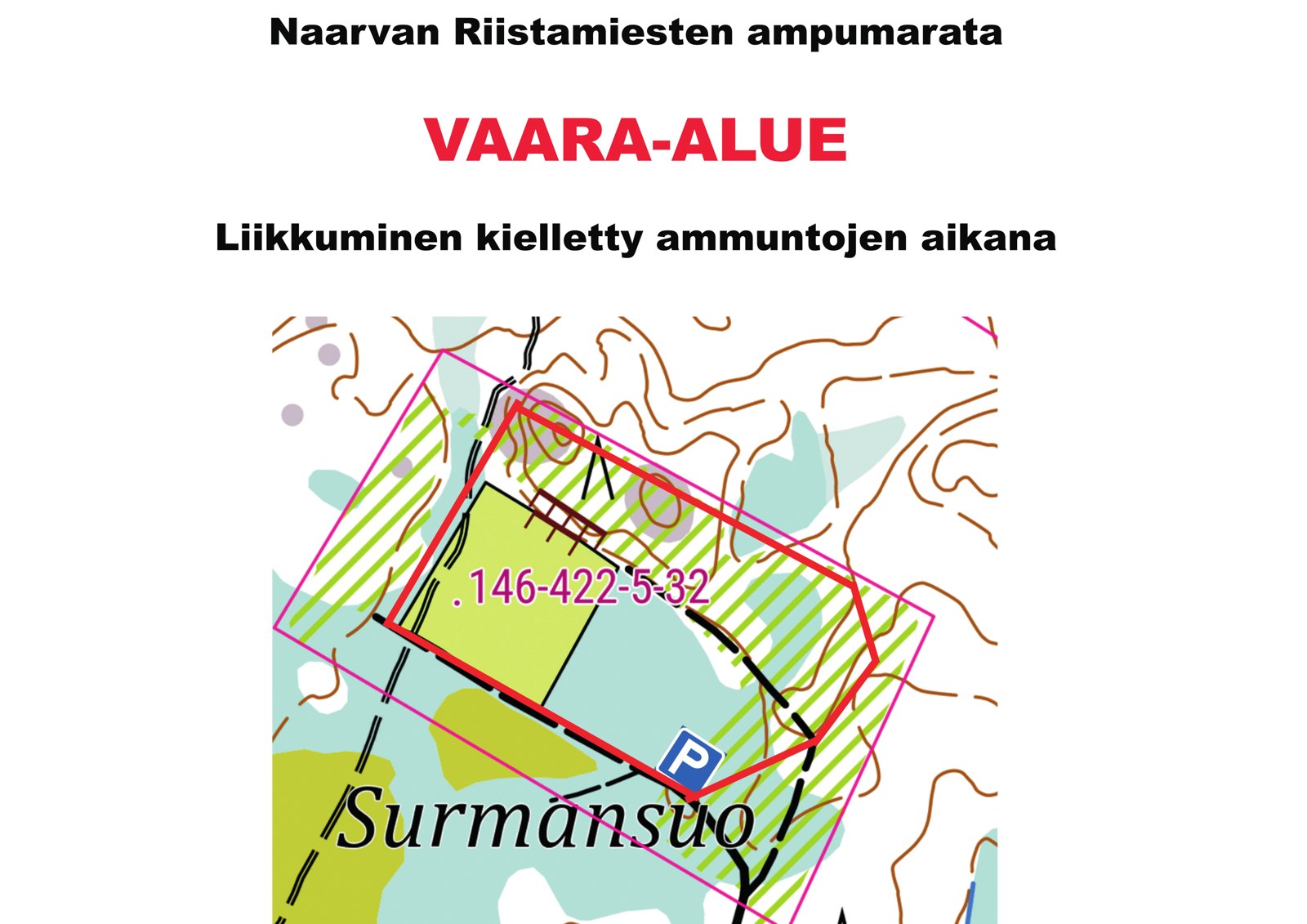 Naarvan Riistamiesten ampumaradan vaara-alue kartalla